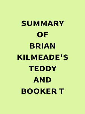 cover image of Summary of Brian Kilmeade's Teddy and Booker T
